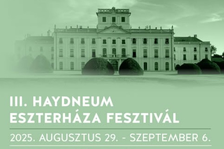 III. Haydneum Eszterháza Fesztivál 2025