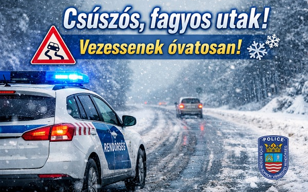 Csúszósak, fagyosak lesznek az utak, vezessenek óvatosan!