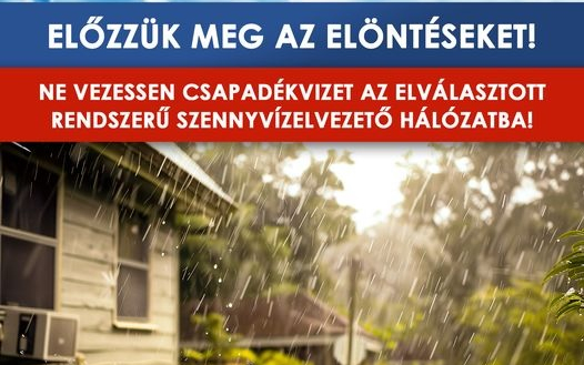 A szennyvízelvezető hálózatba a csapadékvíz elvezetése tilos