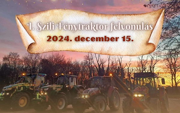 Adventi fénytraktor felvonulást szerveznek Szilban