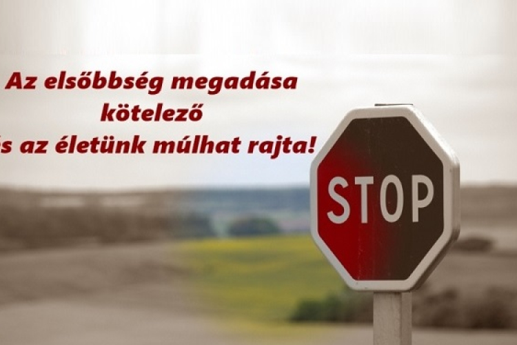 Az elsőbbség megadása nem lehetőség, hanem kötelesség