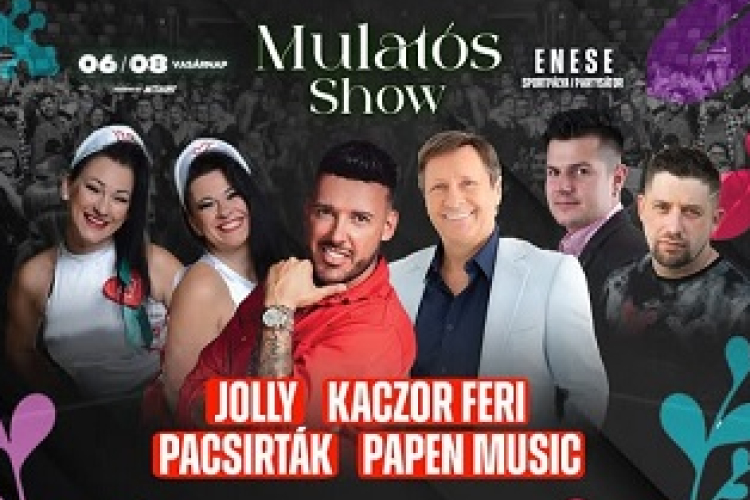 Mulatós show Enesén