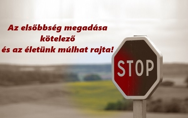 Az elsőbbség megadása nem lehetőség, hanem kötelesség