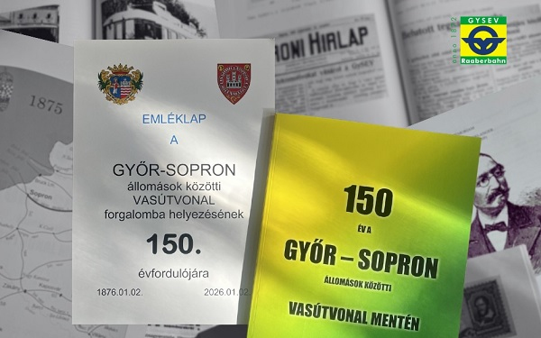 Jubileumi kiadvány a 150 éves Győr-Sopron vasútvonalról
